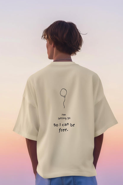 I'm Letting Go Oversized Tees -Rtys3 Minimalist Apparel