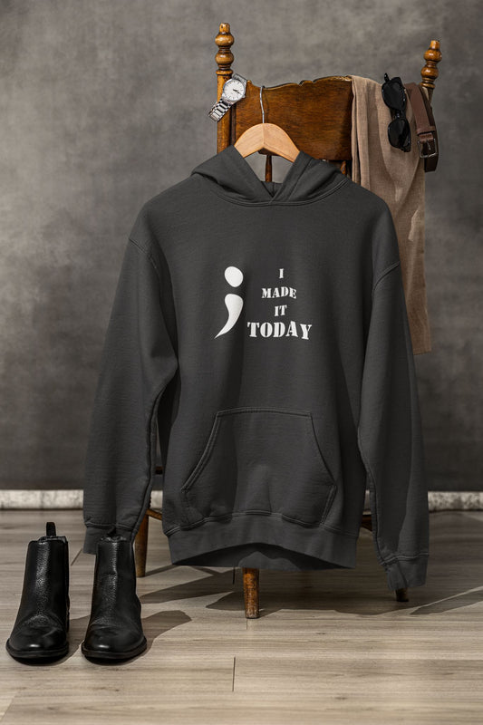I Made It TODAY Hoodie