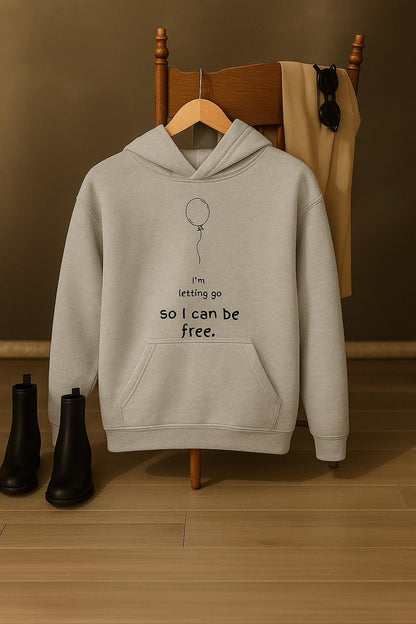 I'm Letting Go So I Can Be Free Oversized hoodie