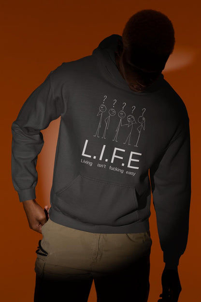 L.I.F.E. -Living Isn't F*cking Easy Oversized Hoodie